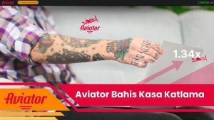 Aviator bahis kasa katlama