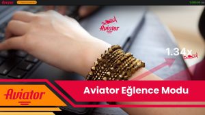 Aviator Eğlence Modu