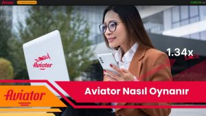 Aviator Nasıl Oynanır