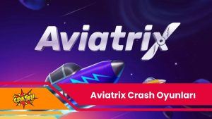 Aviatrix Crash Oyunları