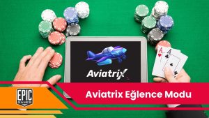 Aviatrix Eğlence Modu