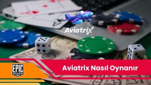 Aviatrix Nasıl Oynanır