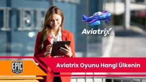 Aviatrix Oyunu Hangi Ülkenin