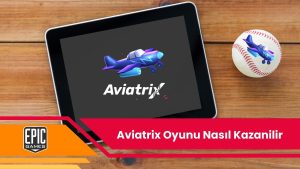 Aviatrix Oyunu Nasıl Kazanilir