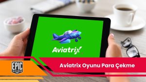 Aviatrix Oyunu Para Çekme