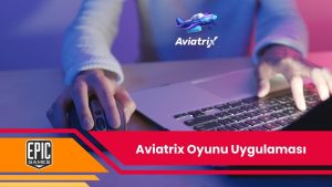 Aviatrix Oyunu Uygulaması