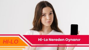 Hi-Lo Nereden Oynanır