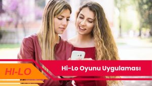 Hi-Lo Oyunu Uygulaması