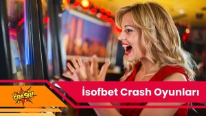 isofbet Crash Oyunları